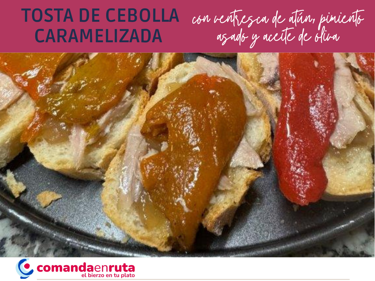 Tosta de cebolla caramelizada con ventresca de atún, pimiento asado y aceite de oliva